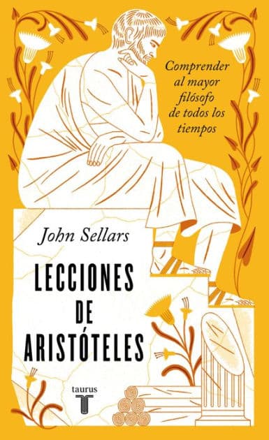 Lecciones de Aristóteles: Comprender al mayor filósofo de todos los tiempos by John Sellars