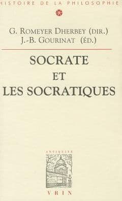 Socrate et les socratiques by Gilbert Romeyer Dherbey Jean-Baptiste Gourinat