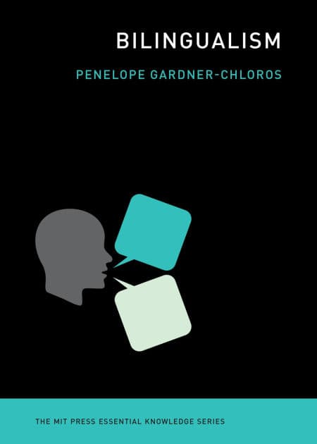 Bilingualism by Penelope Gardner-Chloros