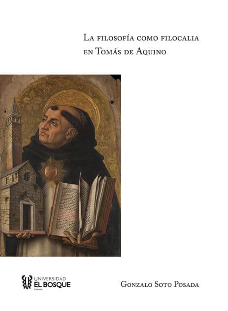 La filosofía como filocalia en Tomás de Aquino by Gonzalo Soto Posada