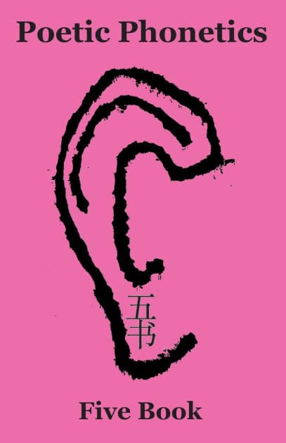 Poetic Phonetics: Five Book by Topaz