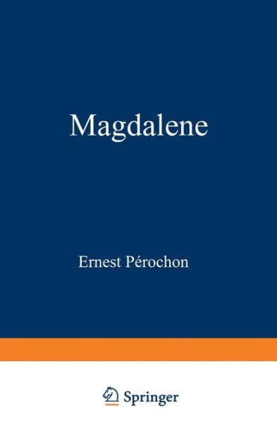 Magdalene: Geschichte eines einfachen Herzens by Ernest Pérochon