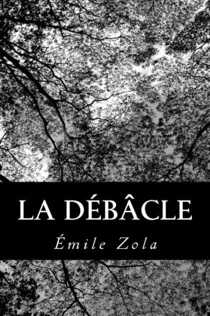 La débâcle by Emile Zola