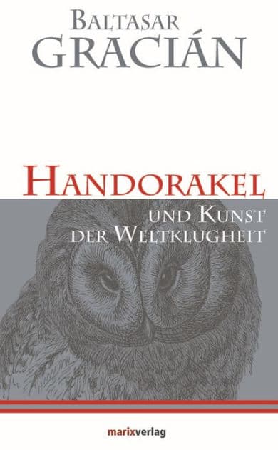 Handorakel: und Kunst der Weltklugheit by Baltasar Gracian