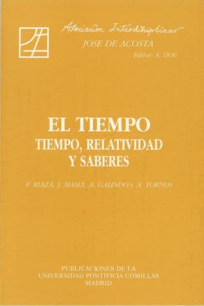 El tiempo: tiempo, relatividad y saberes by Alberto Dou