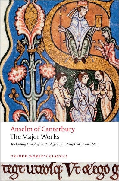 Anselm of Canterbury: The Major Works by St. Anselm