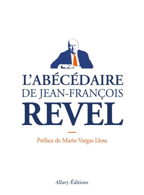 L'Abécédaire de Jean-François REVEL by Jean-François Revel