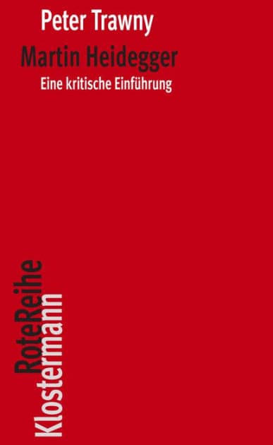 Martin Heidegger: Eine kritische Einführung by Peter Trawny