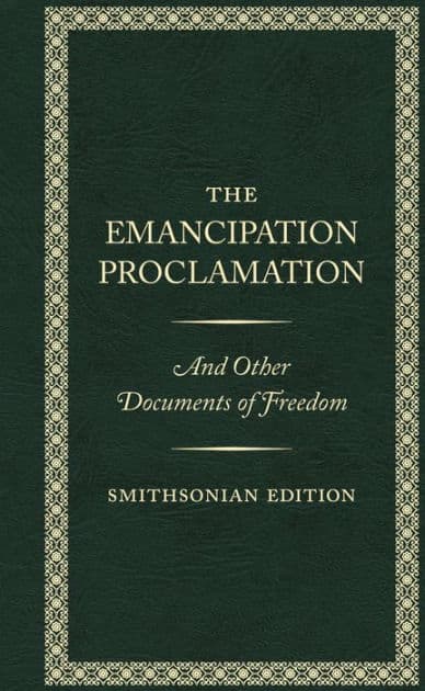 The Emancipation Proclamation, Smithsonian Edition by Abraham Lincoln