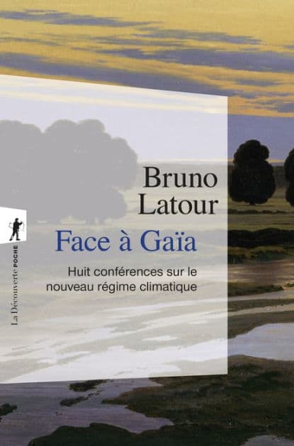 Face à Gaïa by Bruno Latour