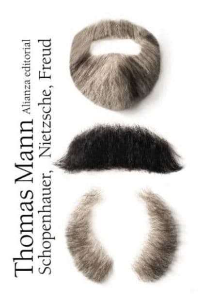 Schopenhauer, Nietzsche, Freud by Thomas Mann