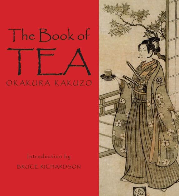 The Book of Tea by Okakura Kakuzo