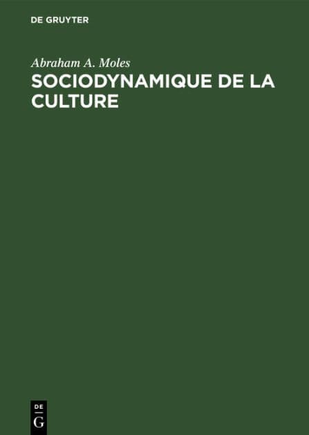 Sociodynamique de la culture by Abraham A. Moles