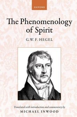 Hegel: The Phenomenology of Spirit: Translated with introduction and commentary by Michael Inwood