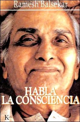 Habla la Consciencia by Ramesh Balsekar
