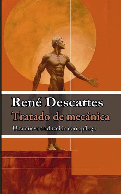 Tratado de mecánica by Rene Descartes