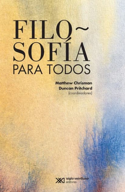 Filosofía para todos by Matthew Chrisman