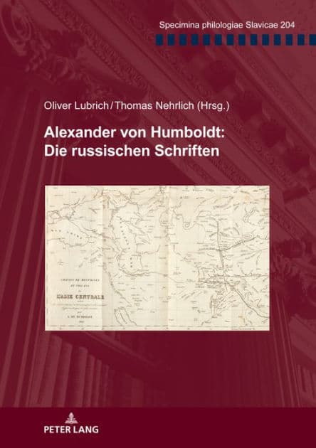 Alexander von Humboldt: Die russischen Schriften by Oliver Lubrich