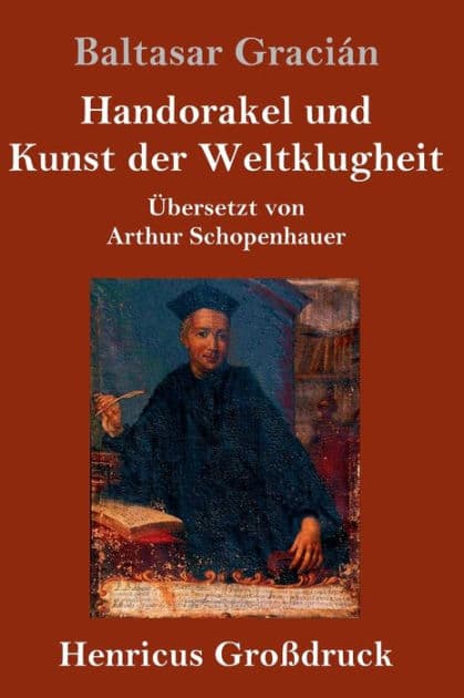 Handorakel und Kunst der Weltklugheit (Großdruck) by Baltasar Graciïn