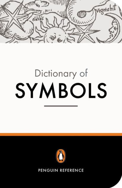 The Penguin Dictionary of Symbols by Jean Chevalier