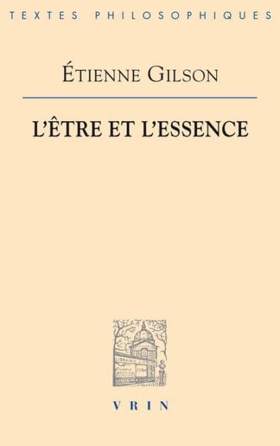 L'etre et l'essence by Etienne Gilson