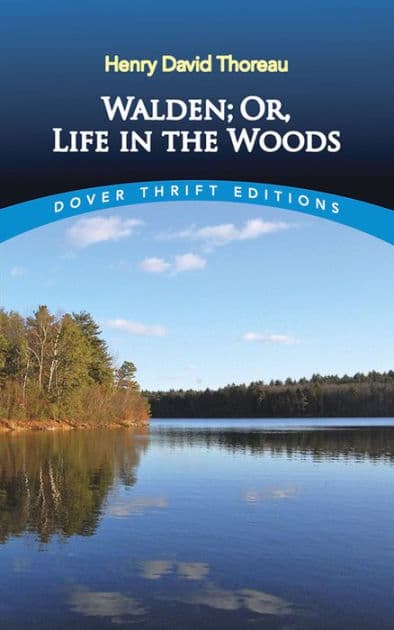 Walden; Or, Life in the Woods by Henry David Thoreau