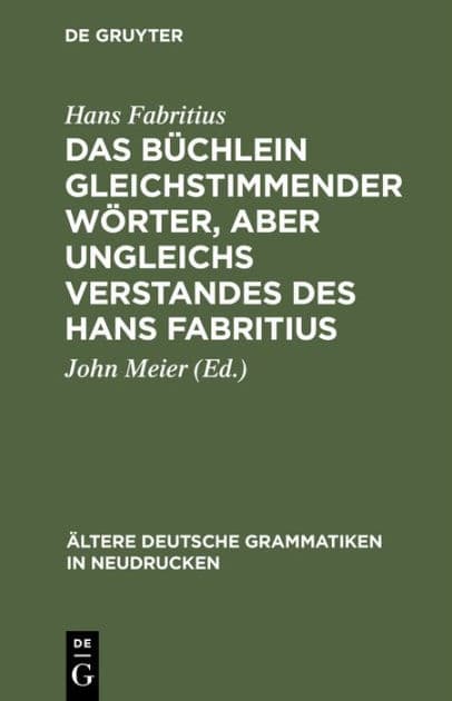 Das Büchlein gleichstimmender Wörter, aber ungleichs Verstandes des Hans Fabritius by Hans Fabritius