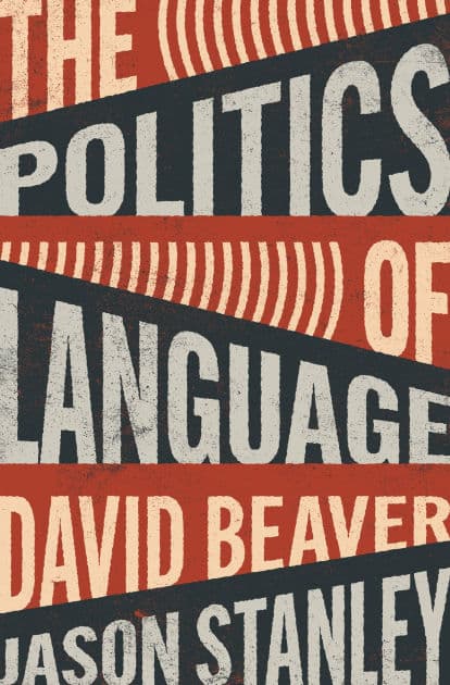 The Politics of Language by David Beaver