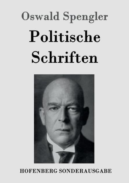 Politische Schriften by Oswald Spengler