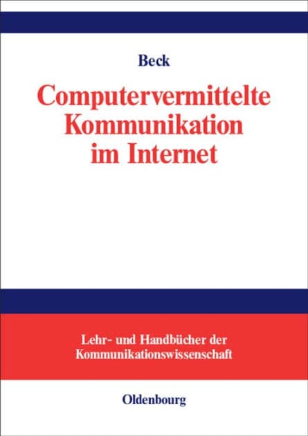 Computervermittelte Kommunikation im Internet by Klaus Beck