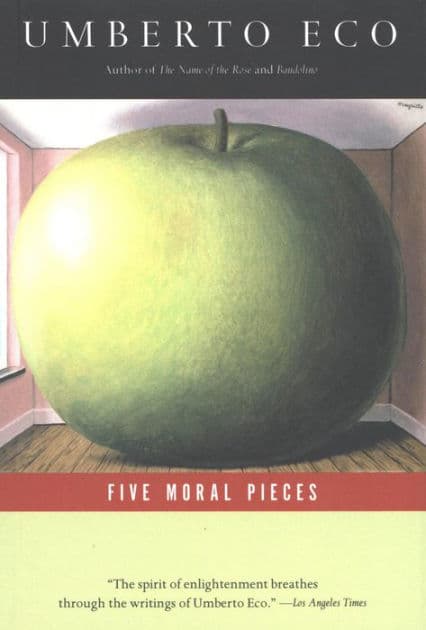 Five Moral Pieces by Umberto Eco