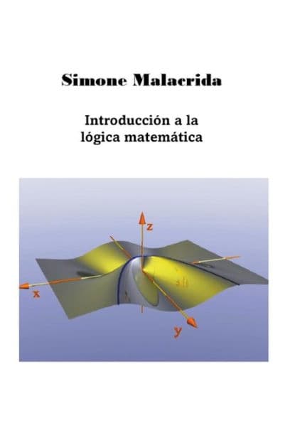 Introducciï¿½n a la lï¿½gica matemï¿½tica by Simone Malacrida