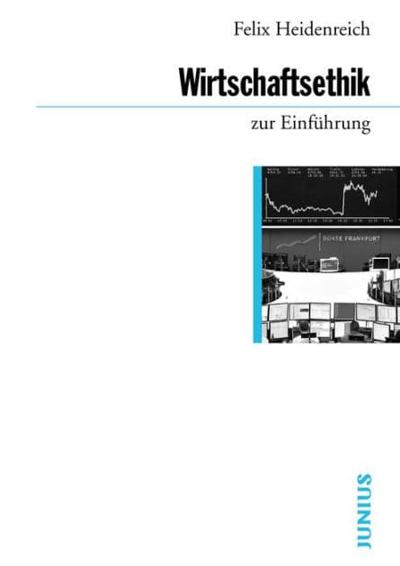 Wirtschaftsethik zur Einführung by Felix Heidenreich