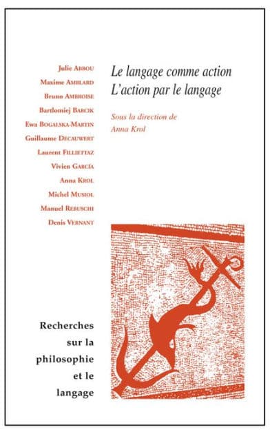 Le langage comme action, l'action par le langage by Anna Krol