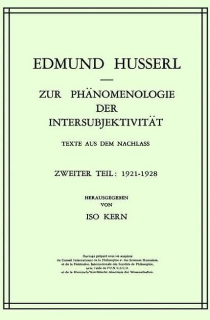Zur Phänomenologie der Intersubjektivität: Texte aus dem Nachlass Zweiter Teil: 1921-1928 by Edmund Husserl