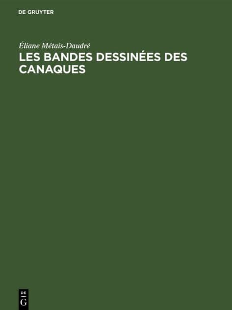 Les bandes dessinées des Canaques by Éliane Métais-Daudré