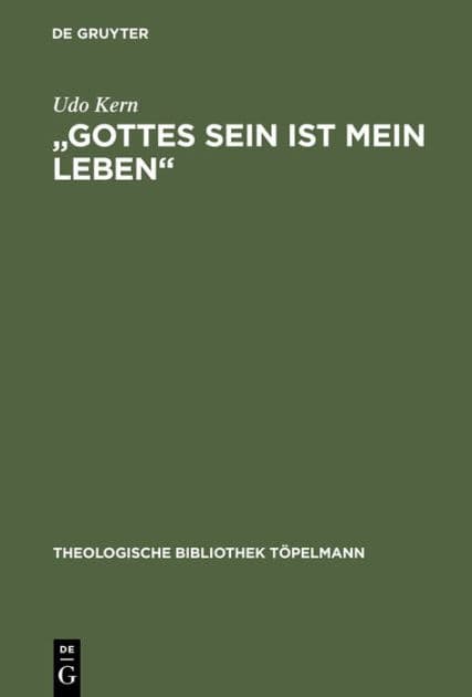 "Gottes Sein ist mein Leben": Philosophische Brocken bei Meister Eckhart by Udo Kern