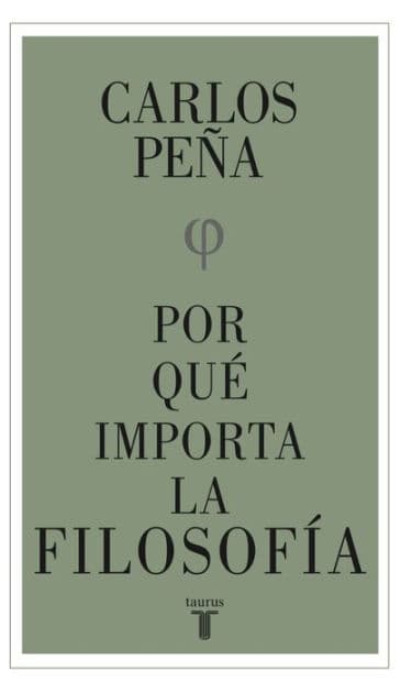 Por qué importa la filosofía by Carlos Peña
