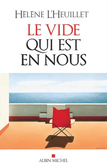 Le Vide qui est en nous by Hélène L'Heuillet