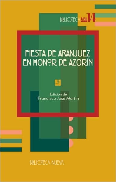 Fiesta de Aranjuez en honor de Azorín by VV. AA.