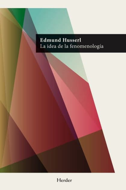 La idea de la fenomenología by Edmund Husserl