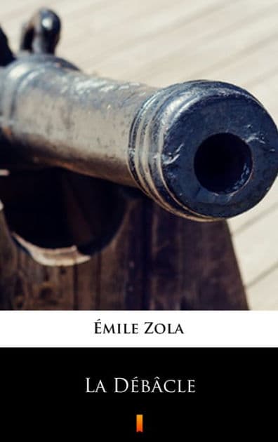 La Débâcle by Emile Zola