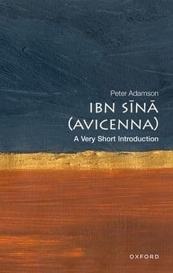 Ibn Sina (Avicenna): A Very Short Introduction by Peter Adamson
