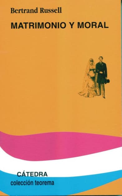 Matrimonio y moral by Bertrand Russell