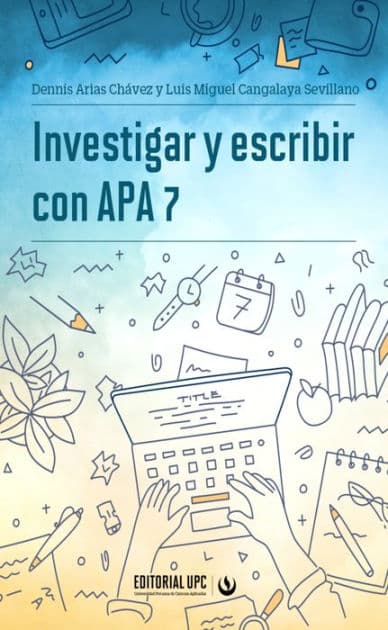 Investigar y escribir con APA 7 by Dennis Arias Chávez