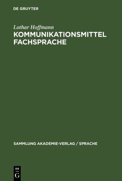 Kommunikationsmittel Fachsprache: Eine Einführung by Lothar Hoffmann