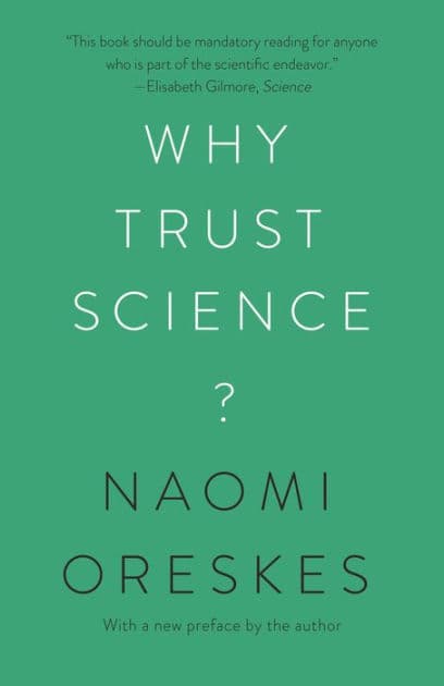 Why Trust Science? by Naomi Oreskes