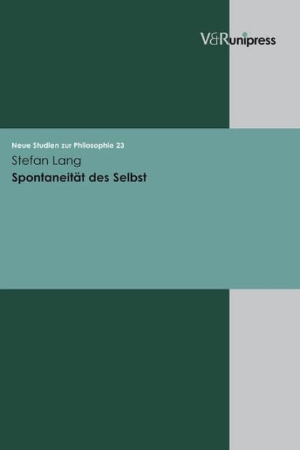 Spontaneitat des Selbst by Stefan Lang