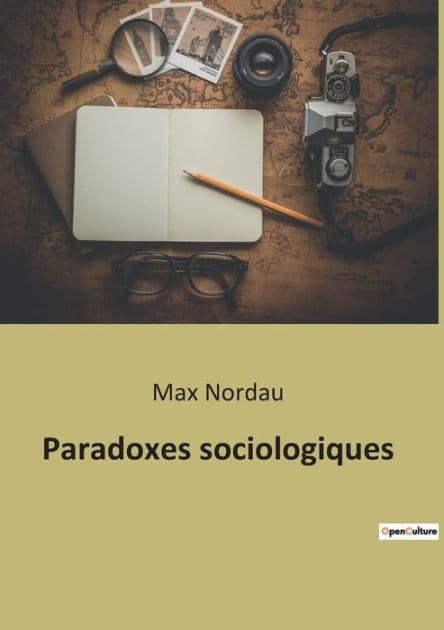 Paradoxes sociologiques by Max Nordau