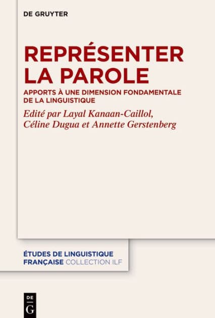 Représenter la parole: Apports à une dimension fondamentale de la linguistique by Layal Kanaan-Caillol